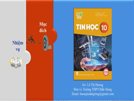 Bài giảng Tin học 10 (Kết nối tri thức) - Bài 21: Lệnh White - Lê Thị Hương