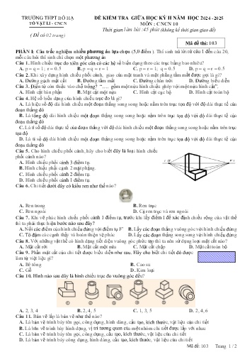 Đề kiểm tra giữa học kì II Công nghệ 10 - Mã đề 103 - Năm học 2024-2025 - Trường THPT Bố Hạ (Có đáp án + Ma trận)