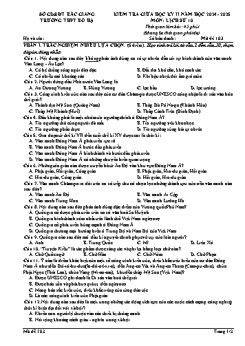 Đề kiểm tra giữa học kì II Lịch sử 10 - Mã đề 103 - Năm học 2024-2025 - Trường THPT Bố Hạ (Có đáp án + Ma trận)