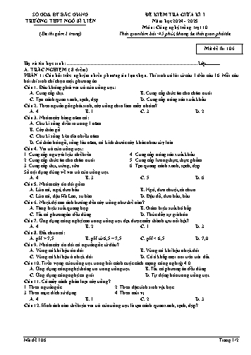 Đề kiểm tra giữa kì I Công nghệ 10 - Mã đề 106 - Trường THPT Ngô Sĩ Liên (Có đáp án + Ma trận)