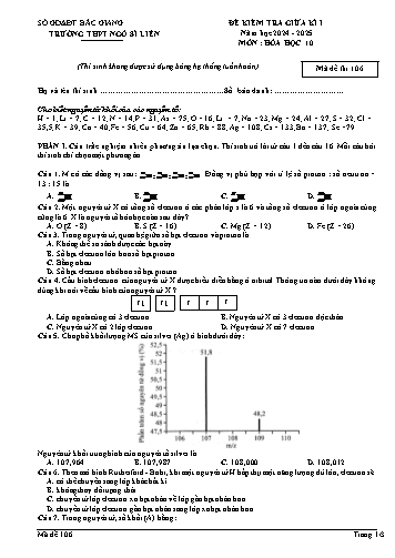 Đề kiểm tra giữa kì I Hóa học Lớp 10 - Mã đề 106 - Năm học 2024-2025 - Trường THPT Ngô Sĩ Liên (Có đáp án + Ma trận)