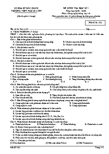 Đề kiểm tra học kì I Công nghệ 10 - Mã đề 102 - Năm học 2024-2025 - Trường THPT Ngô Sĩ Liên (Có đáp án + Ma trận)