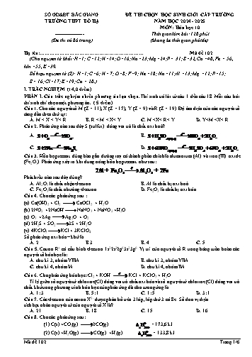 Đề thi HSG cấp trường Hóa học 10 - Mã đề 102 - Năm học 2024-2025 - Trường THPT Bố Hạ (Có đáp án)
