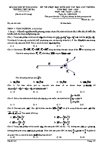Đề thi HSG Văn hóa cấp trường Toán 10 - Mã đề 101 - Năm học 2024-2025 - Trường THPT Bố Hạ (Có đáp án)