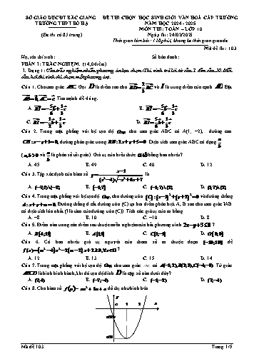 Đề thi HSG Văn hóa cấp trường Toán 10 - Mã đề 103 - Năm học 2024-2025 - Trường THPT Bố Hạ (Có đáp án)