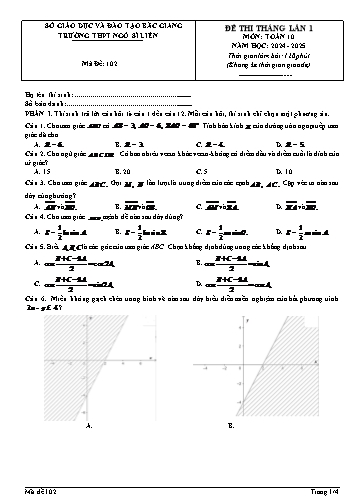 Đề thi tháng Toán 10 (Lần 1) - Mã đề 102 - Năm học 2024-2025 - Trường THPT Ngô Sĩ Liên (Có đáp án + Ma trận)