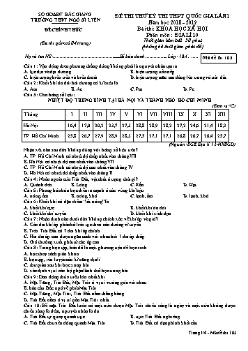 Đề thi thử THPT QG Địa lí 10 (Lần 1) - Mã đề 103 - Năm học 2018-2019 - Trường THPT Ngô Sĩ Liên (Có đáp án)