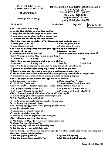 Đề thi thử THPT QG Địa lí 10 (Lần 1) - Mã đề 104 - Năm học 2018-2019 - Trường THPT Ngô Sĩ Liên (Có đáp án)