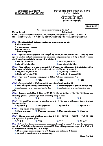 Đề thi thử THPT QG Hóa học 10 (Lần 1) - Mã đề 628 - Năm học 2018-2019 - Trường THPT Ngô Sĩ Liên (Có đáp án + Ma trận)