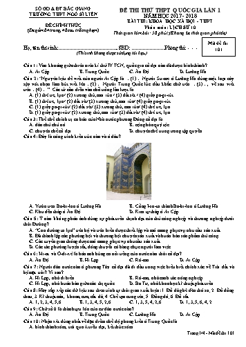 Đề thi thử THPT QG Lịch sử 10 (Lần 1) - Mã đề 101 - Năm học 2017-2018 - Trường THPT Ngô Sĩ Liên (Có đáp án)