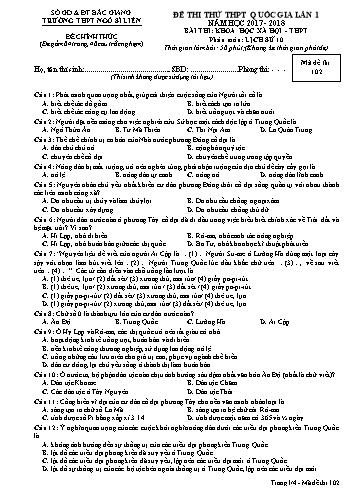 Đề thi thử THPT QG Lịch sử 10 (Lần 1) - Mã đề 102 - Năm học 2017-2018 - Trường THPT Ngô Sĩ Liên (Có đáp án)