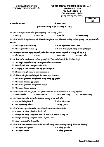 Đề thi thử THPT QG Lịch sử 10 (Lần 1) - Mã đề 132 - Năm học 2018-2019 - Trường THPT Ngô Sĩ Liên (Có đáp án)