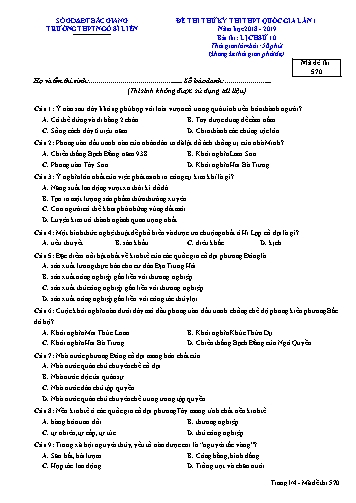 Đề thi thử THPT QG Lịch sử 10 (Lần 1) - Mã đề 570 - Năm học 2018-2019 - Trường THPT Ngô Sĩ Liên (Có đáp án)