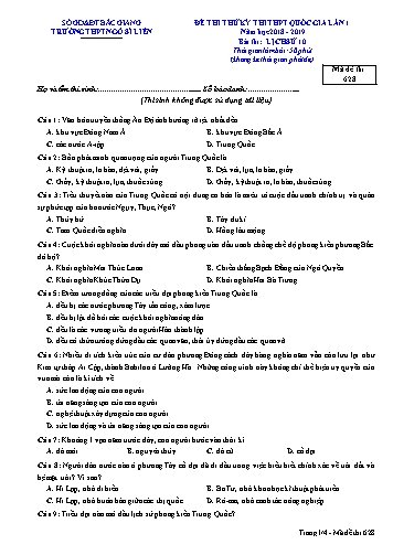 Đề thi thử THPT QG Lịch sử 10 (Lần 1) - Mã đề 628 - Năm học 2018-2019 - Trường THPT Ngô Sĩ Liên (Có đáp án)