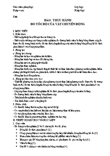 Giáo án Vật lí 10 (Kết nối tri thức) - Bài 6: Thực hành Đo tốc độ của vật chuyển động