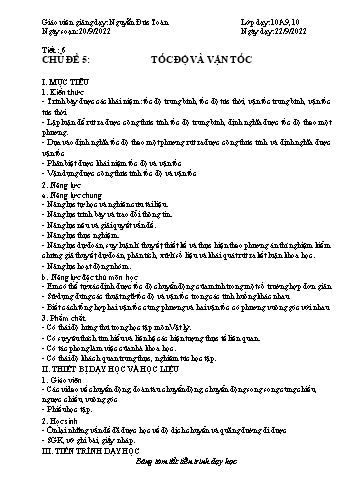 Giáo án Vật lí 10 (Kết nối tri thức) - Chủ đề 5: Tốc độ và vận tốc - Năm học 2022-2023 - Nguyễn Đức Toàn